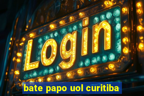 bate papo uol curitiba